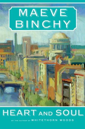 Heart and Soul [Hardcover] Binchy, Maeve