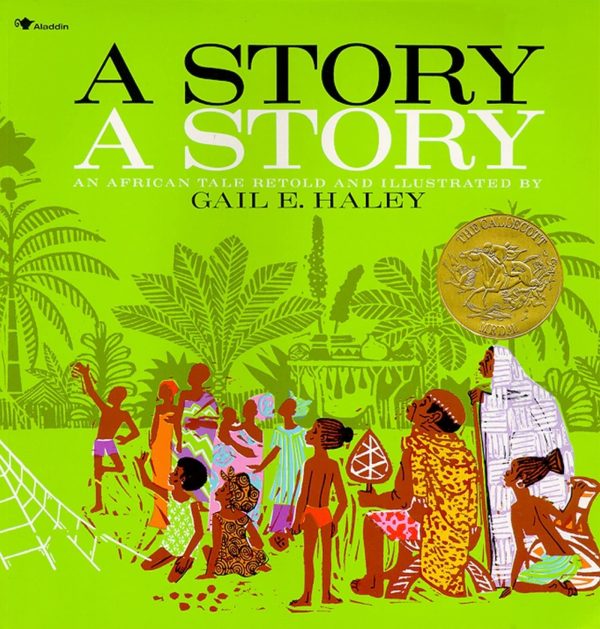 A Story, a Story [Paperback] Haley, Gail E.