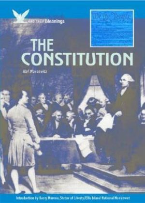 The Constitution (American Symbols & Their Meanings) Marcovitz, Hal