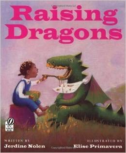 Raising Dragons [Paperback] Nolen, Jerdine