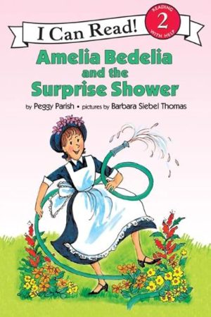 Amelia Bedelia and the Surprise Shower (I Can Read, Level 2) [Paperback] Parish, Peggy and Thomas, Barbara Siebel