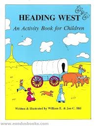 Heading West: An Activity Book for Children Hill, William E. and Hill, Jan C.