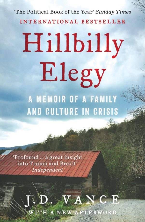 Hillbilly elegy : a memoir of a family and culture in crisis Vance, J. D.