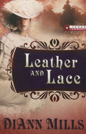 Leather and Lace [Paperback] DiAnn Mills