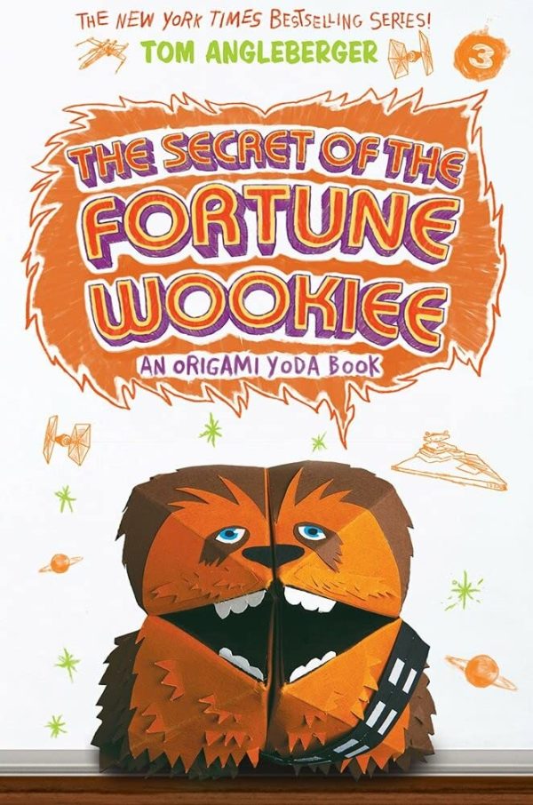 The Secret of the Fortune Wookiee (Origami Yoda #3) (Volume 3) [Paperback] Angleberger, Tom