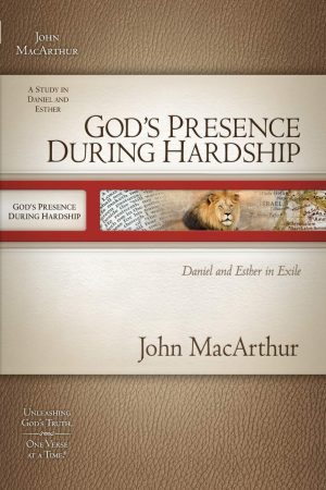 God's Presence During Hardship: Daniel and Esther in Exile (Macarthur Old Testament Study Guide) [Paperback] MacArthur, John