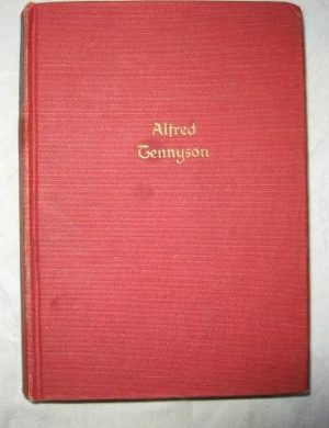 The poems of Alfred, Lord Tennyson [Hardcover] Tennyson, Alfred Lord. Selected, with Biographical Introduction and Notes, by H