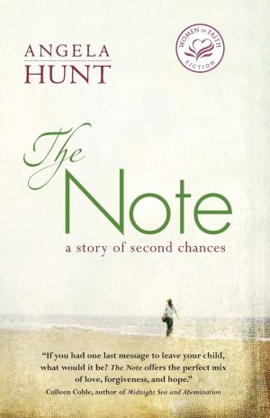 The Note (Women of Faith Fiction) [Paperback] Angela Elwell Hunt