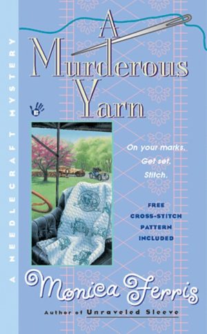 A Murderous Yarn (A Needlecraft Mystery) Ferris, Monica