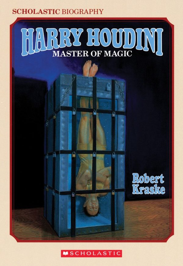 Harry Houdini: Master of Magic Kraske, Robert