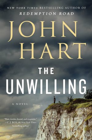 The Unwilling: A Novel Hart, John
