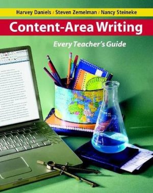 Content-Area Writing: Every Teacher's Guide [Paperback] Zemelman, Steven; Daniels, Harvey Smokey and Steineke, Nancy