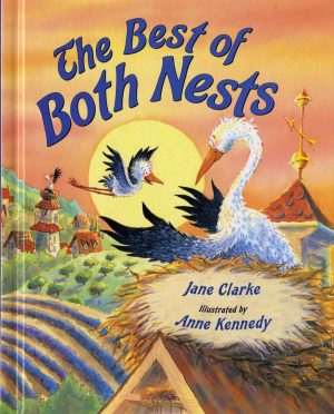 The Best of Both Nests Clarke, Jane and Kennedy, Anne