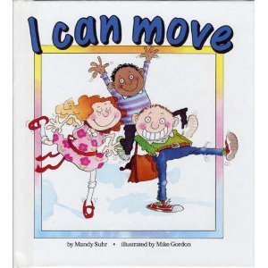 I Can Move (I'm Alive) Suhr, Mandy and Gordon, Mike