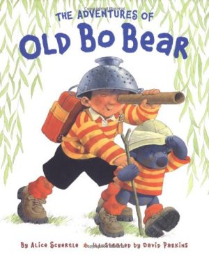 The Adventures of Old Bo Bear Schertle, Alice and Parkins, David
