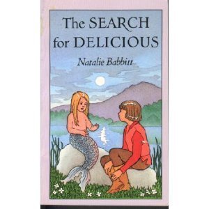 The Search for Delicious [Paperback] Natalie Babbitt