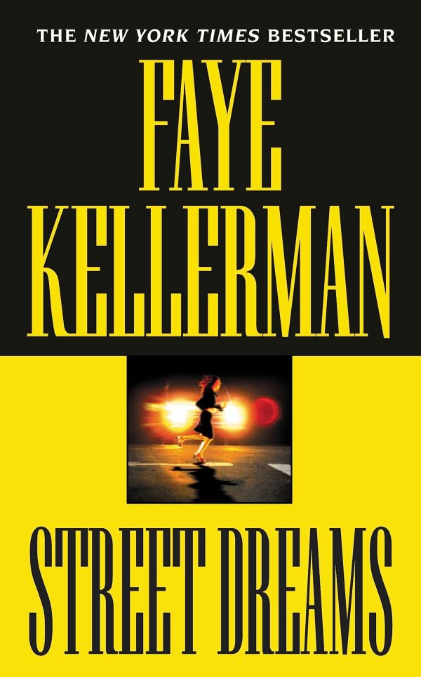 Street Dreams [Mass Market Paperback] Kellerman, Faye