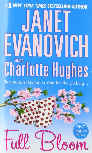 Full Bloom (Full Series) Evanovich, Janet and Hughes, Charlotte