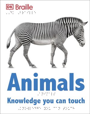 DK Braille: Animals (DK Braille Books) [Hardcover] DK