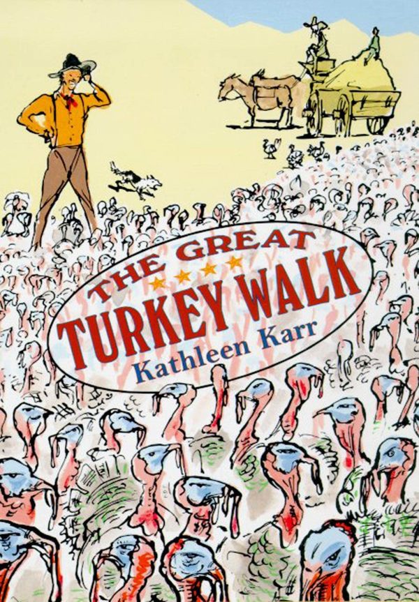 The Great Turkey Walk [Paperback] Karr, Kathleen