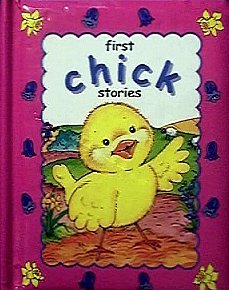First Chick Stories [Board book] The Complete Works