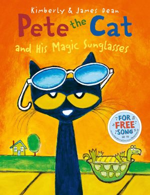 Pete the Cat and His Magic Sunglasses [Paperback] Dean, Kimberly