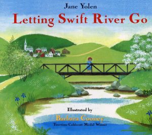 Letting Swift River Go [Paperback] Yolen, Jane and Barbara Cooney