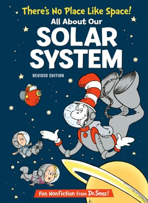 There's No Place Like Space! All About Our Solar System (The Cat in the Hat's Learning Library) [Hardcover] Rabe, Tish and Ruiz, Aristides