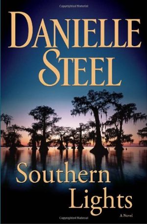 Southern Lights: A Novel [Hardcover] Steel, Danielle