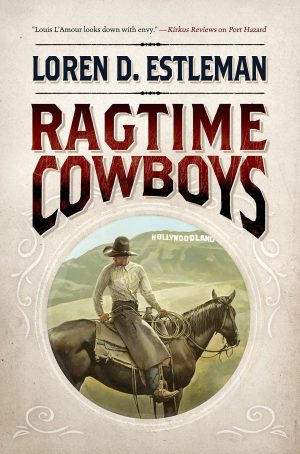 Ragtime Cowboys Estleman, Loren D.
