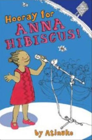 Hooray for Anna Hibiscus! Atinuke and Tobia, Lauren
