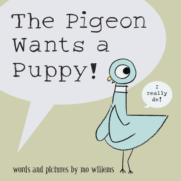 The Pigeon Wants a Puppy [Hardcover] Willems, Mo