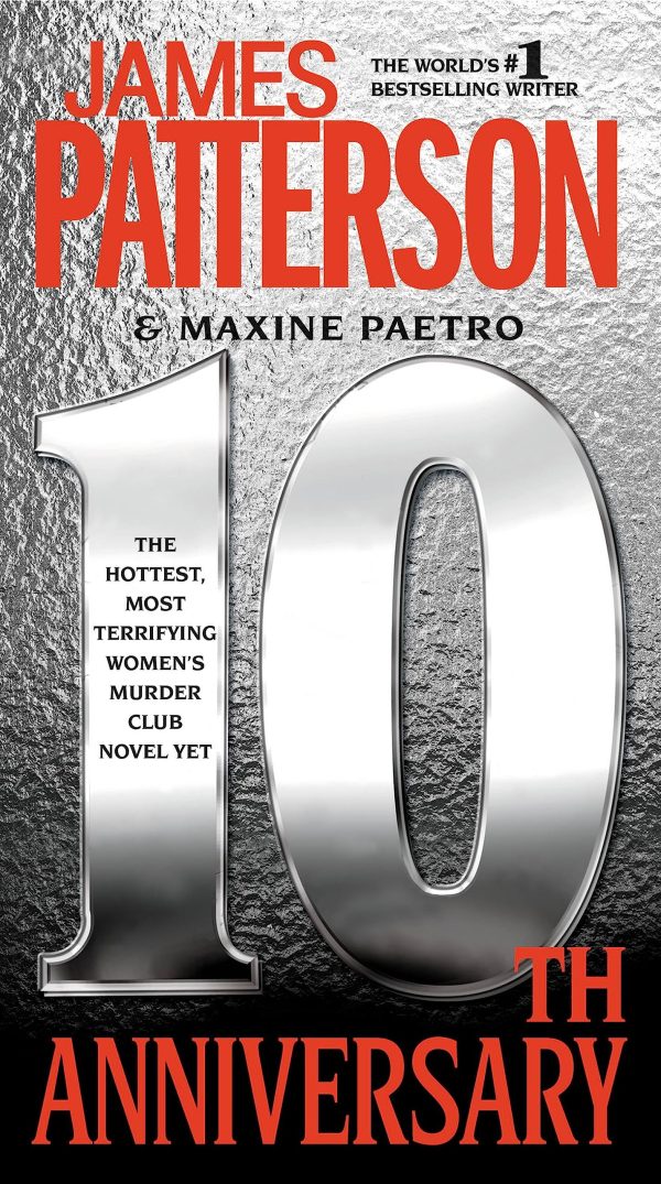10th Anniversary (A Women's Murder Club Thriller, 10) [Mass Market Paperback] Patterson, James and Paetro, Maxine