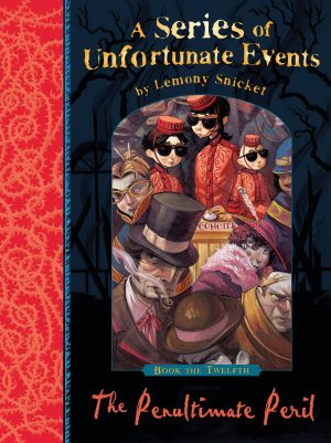 The Penultimate Peril (Series of Unfortunate Events) Lemony Snicket