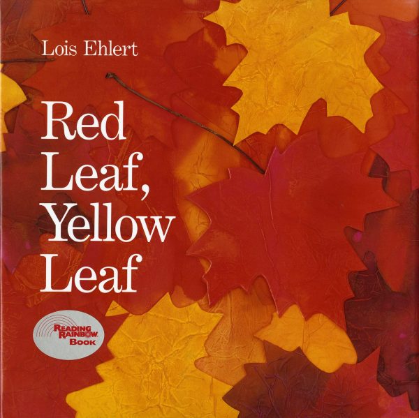 Red Leaf, Yellow Leaf [Hardcover] Ehlert, Lois