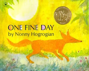 One Fine Day [Paperback] Hogrogian, Nonny