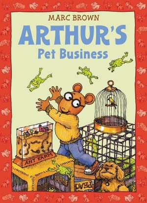 Arthur's Pet Business (An Arthur Adventure) [Paperback] Brown, Marc