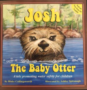 Josh The Baby Otter [Perfect Paperback] Blake Collingsworth and Ashley Spitsnogle