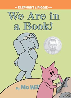 Elephant & Piggie: We Are in a Book! [Paperback] Mo Willems