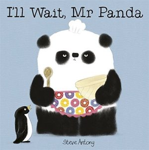 I'll Wait, Mr Panda by Steve Antony (2016-08-11) [Paperback] Steve Antony