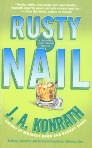 Rusty Nail (A Jacqueline "Jack" Daniels mystery) [Mass Market Paperback] Konrath, J. A.