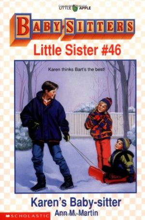 Karen's Baby-Sitter (Baby-Sitters Little Sister, No. 46) Martin, Ann M.