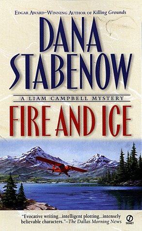 Fire and Ice: A Liam Campbell Mystery Stabenow, Dana