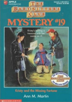 Kristy And The Missing Fortune (The Baby-Sitters Club Mystery) Martin, Ann M.