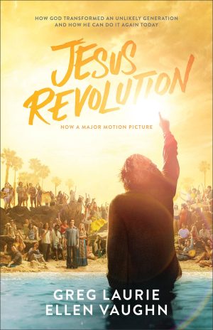 Jesus Revolution [Paperback] Greg Laurie and Vaughn, Ellen