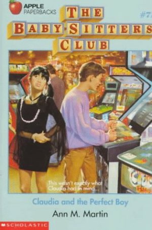 Claudia and the Perfect Boy (Baby-sitters Club) Martin, Ann M.