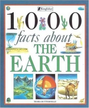 1000 Facts About the Earth Butterfield, Moira