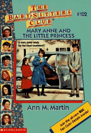 Mary Anne and the Little Princess (The Baby-Sitters Club #102) Martin, Ann M.
