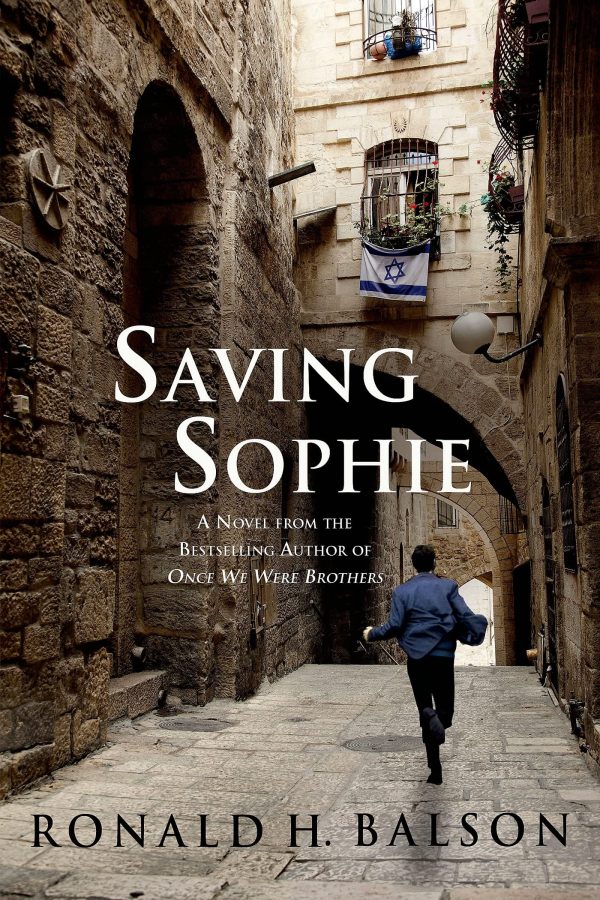 Saving Sophie: A Novel (Liam Taggart and Catherine Lockhart, 2) [Paperback] Balson, Ronald H.