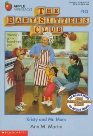 Kristy and Mr. Mom (Baby-sitters Club) Martin, Ann M.
